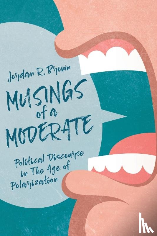 Brown, Jordan R - Musings of A Moderate