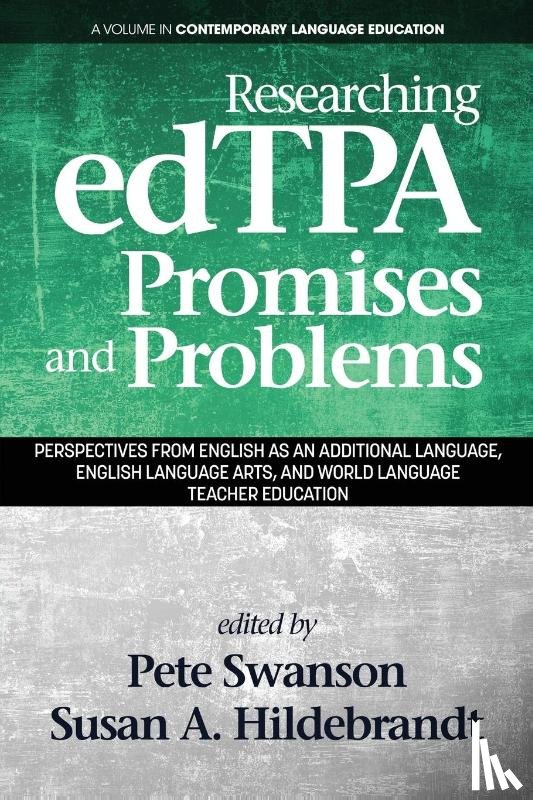 Swanson, Peter B., Hildebrandt, Susan A. - Researching edTPA Promises and Problems
