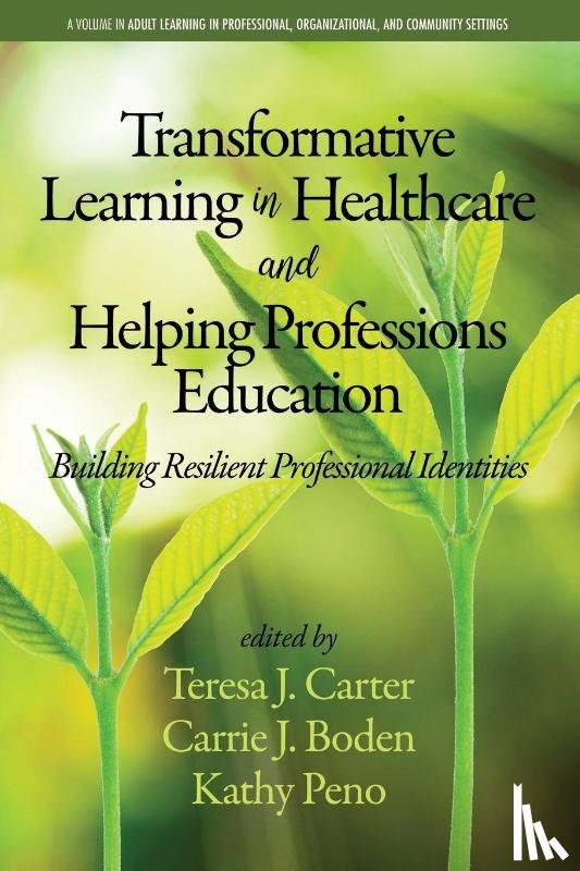 - Transformative Learning in Healthcare and Helping Professions Education