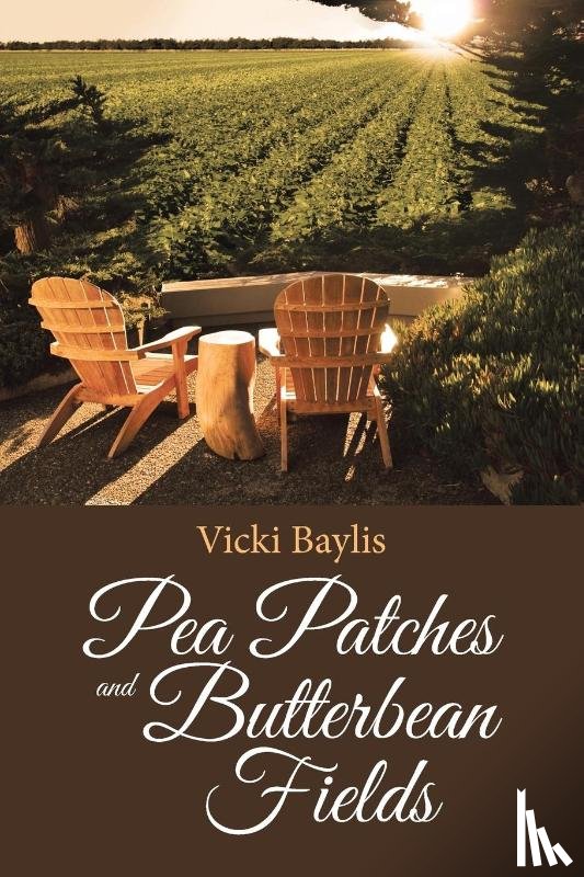 Baylis, Vicki - Pea Patches and Butterbean Fields