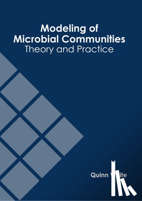 White, Quinn - Modeling of Microbial Communities: Theory and Practice