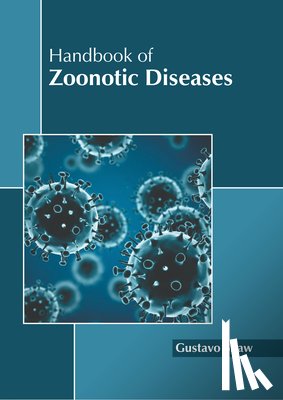 Shaw, Gustavo - Handbook of Zoonotic Diseases