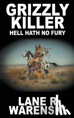 Warenski, Lane R - Grizzly Killer