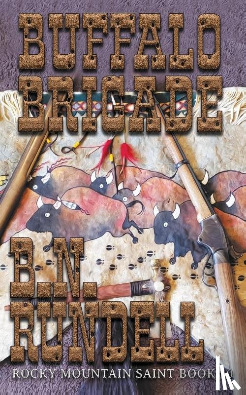 Rundell, B N - Buffalo Brigade