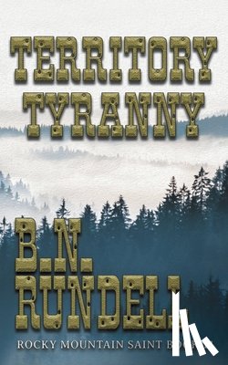 Rundell, B N - Territory Tyranny