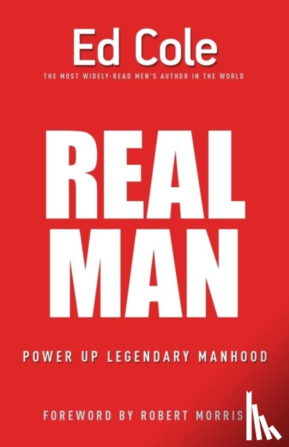 Edwin Louis Cole, Cole - Real Man