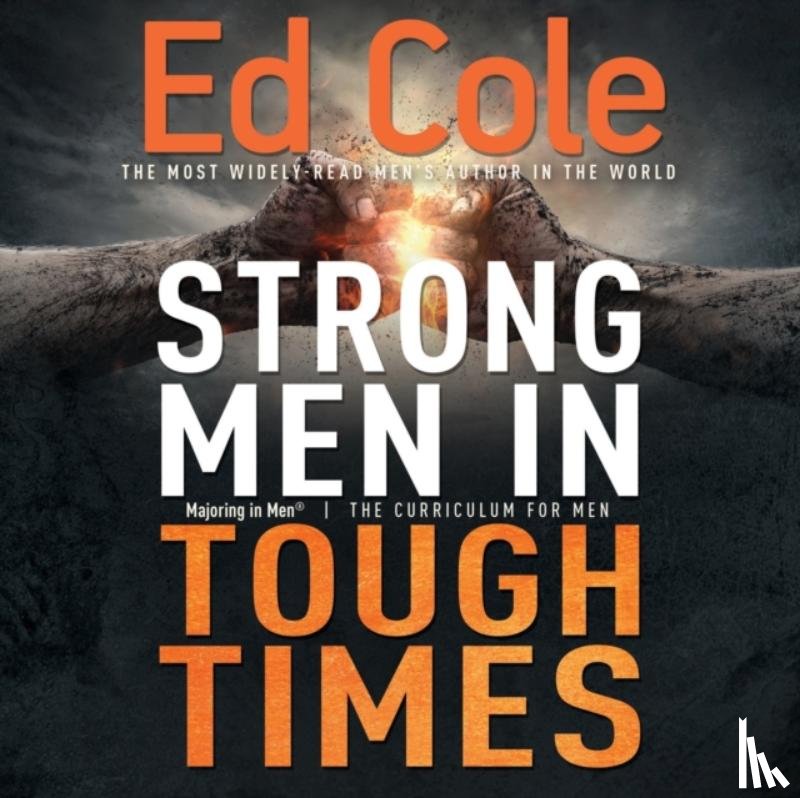 Edwin Louis Cole, Cole - Strong Men in Tough Times Workbook