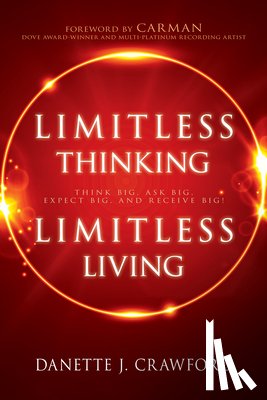 Danette Joy Crawford, Crawford - Limitless Thinking, Limitless Living