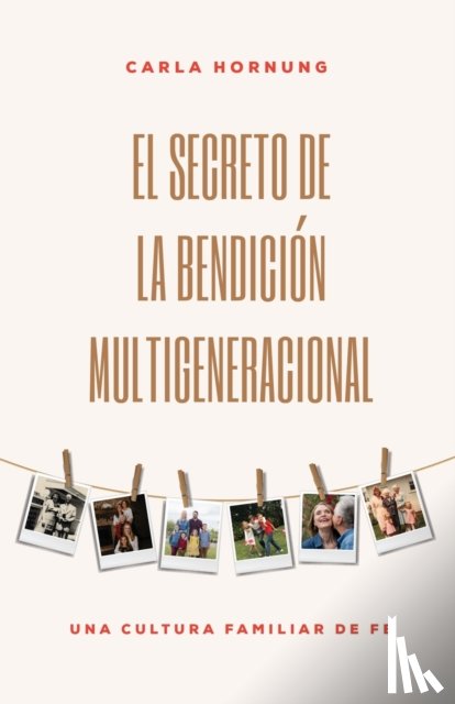 Carla Hornung, Hornung - El Secreto de la Bendicion Multigeneracional