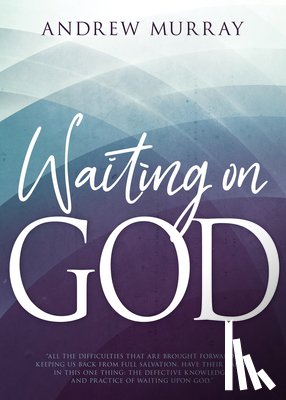 Andrew Murray, Murray - Waiting on God (Reissue)