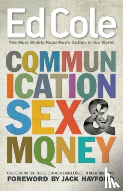 Edwin Louis Cole, Cole - Communication, Sex & Money