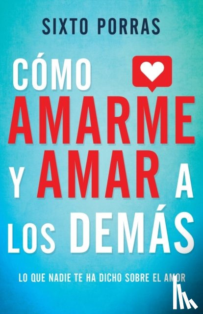 Sixto Porras, Porras - Como Amarme Y Amar a Los Demas