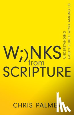 Chris Palmer, Palmer - Winks from Scripture