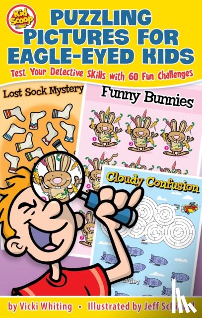 Whiting, Vicki - Puzzling Pictures for Eagle-Eyed Kids: Test Your Detective Skills with 60 Fun Challenges