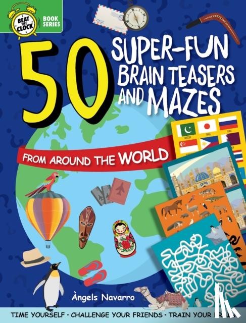 Navarro, Angels - 50 Super-Fun Brain Teasers and Mazes from Around the World