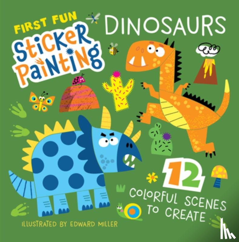 Miller, Edward - First Fun Sticker Painting: Dinosaurs