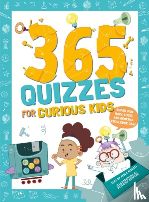 Misesti, Paola - 365 Quizzes for Curious Kids