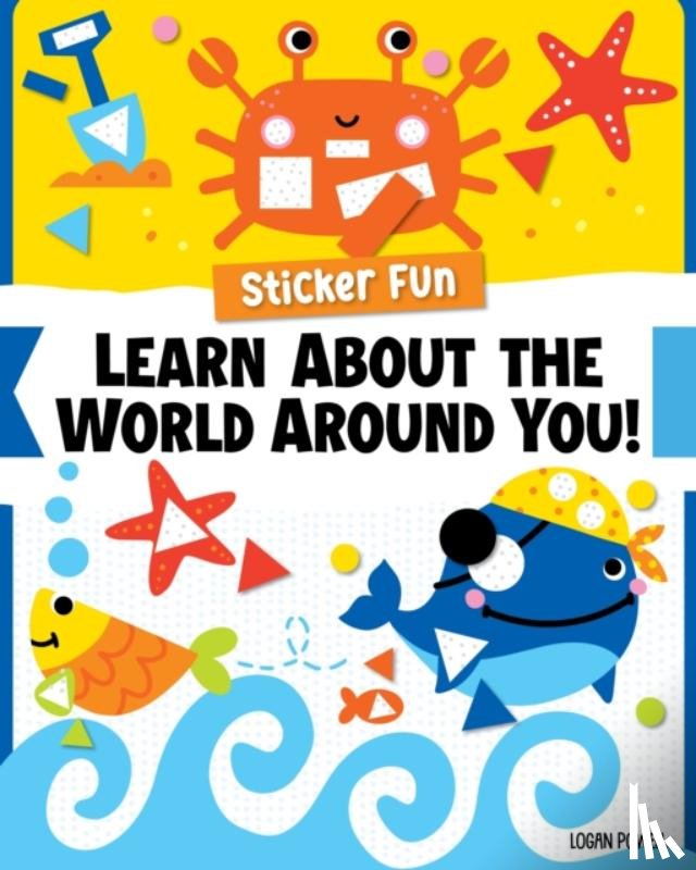 Powell, Logan - Sticker Fun: Learn About the World Around You!