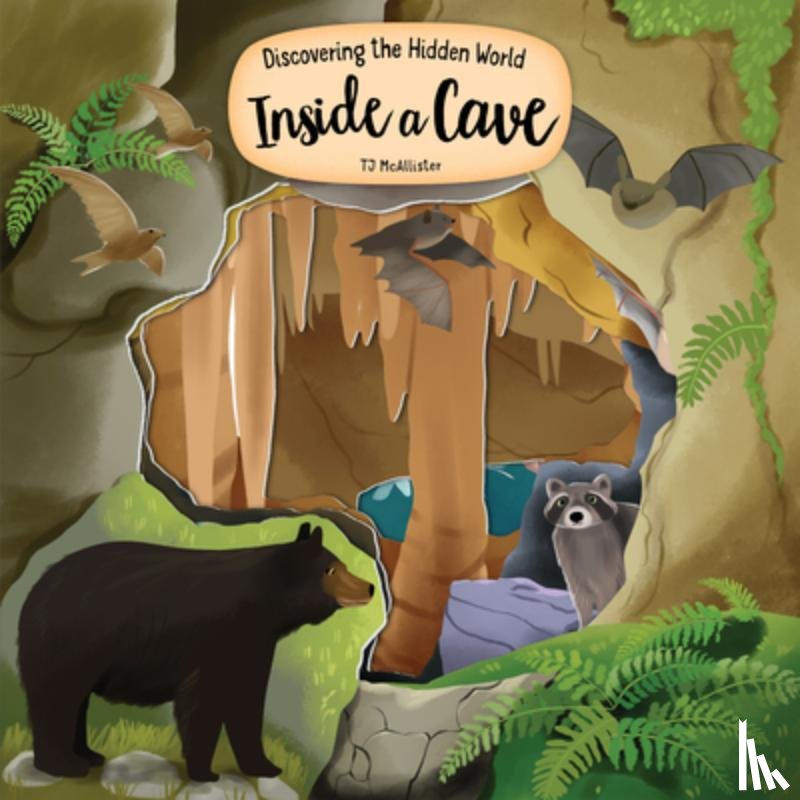 McAllister, TJ - Discovering the Hidden World Inside a Cave