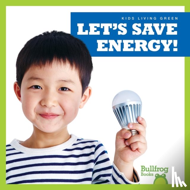 Gleisner, Jenna Lee - Let's Save Energy