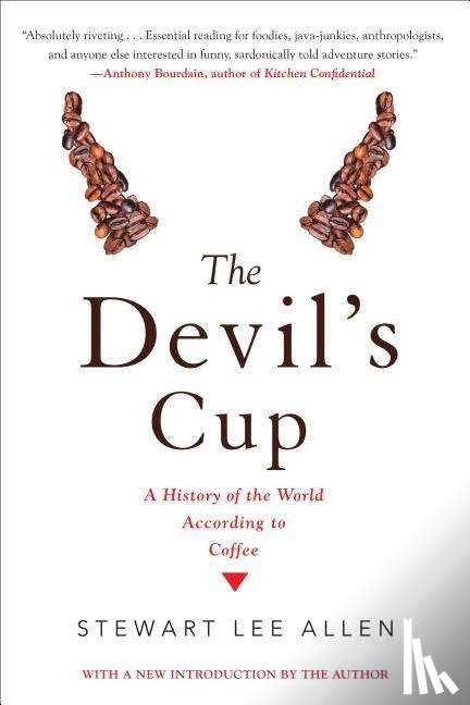 Allen, Stewart Lee - Allen, S: Devil's Cup: A History of the World According to C