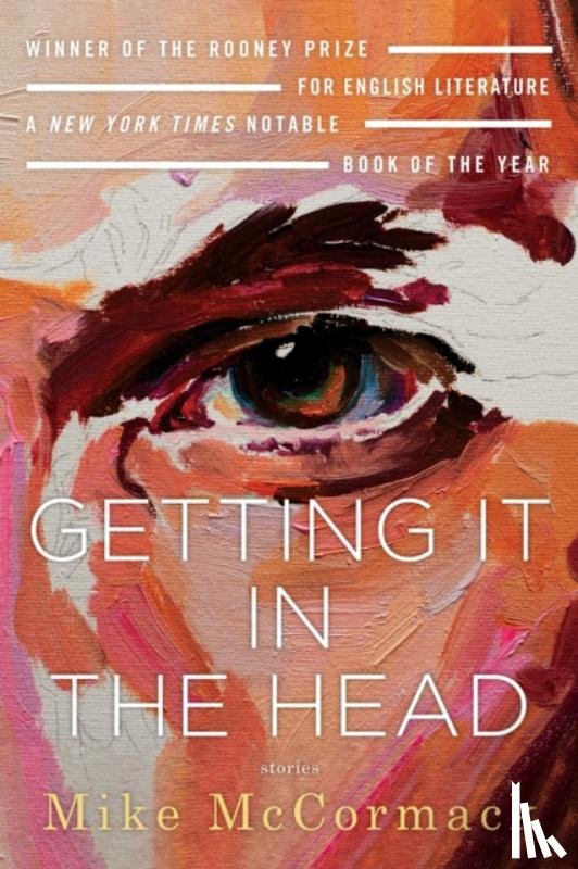McCormack, Mike - Getting It in the Head: Stories