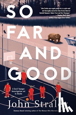 Straley, John - So Far and Good