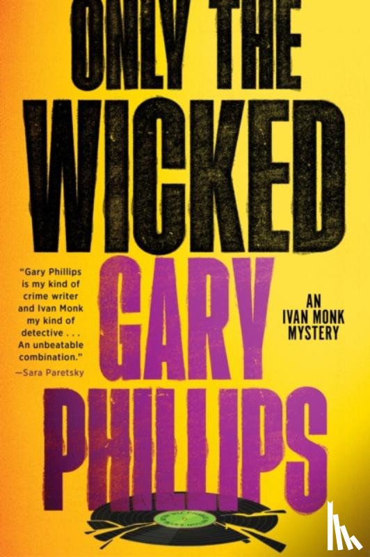 Phillips, Gary - Only the Wicked
