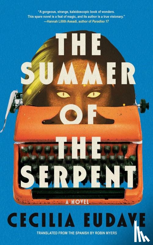 Eudave, Cecilia, Myers, Robin - The Summer of the Serpent