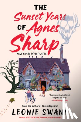 Swann, Leonie - The Sunset Years of Agnes Sharp