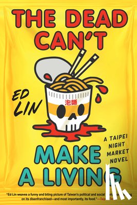 Lin, Ed - The Dead Can't Make a Living