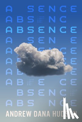 Hudson, Andrew Dana - Absence