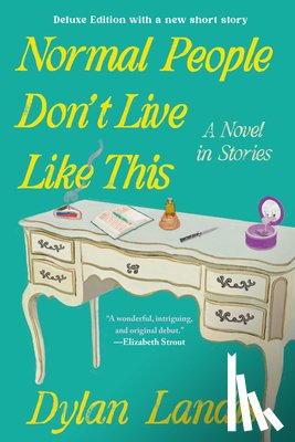 Landis, Dylan - Normal People Don't Live Like This