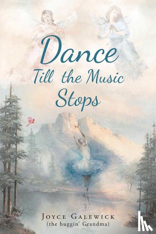 Galewick, Joyce - Dance Till the Music Stops