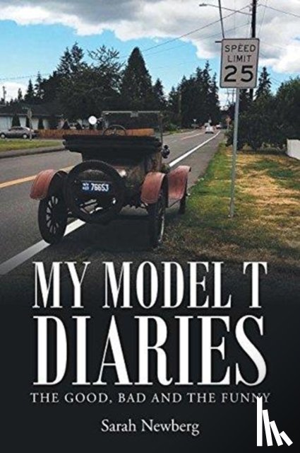 Newberg, Sarah - My Model T Diaries