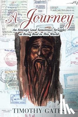 Gates, Timothy - A Journey