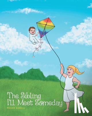 Howell, Megan - The Sibling I'll Meet Someday