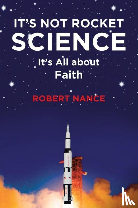 Nance, Robert - It's Not Rocket Science