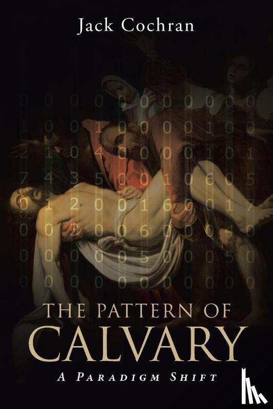 Cochran, Jack - The Pattern of Calvary