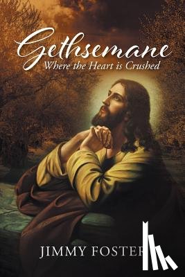 Foster, Jimmy - Gethsemane