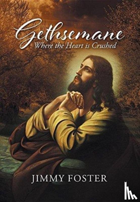 Foster, Jimmy - Gethsemane