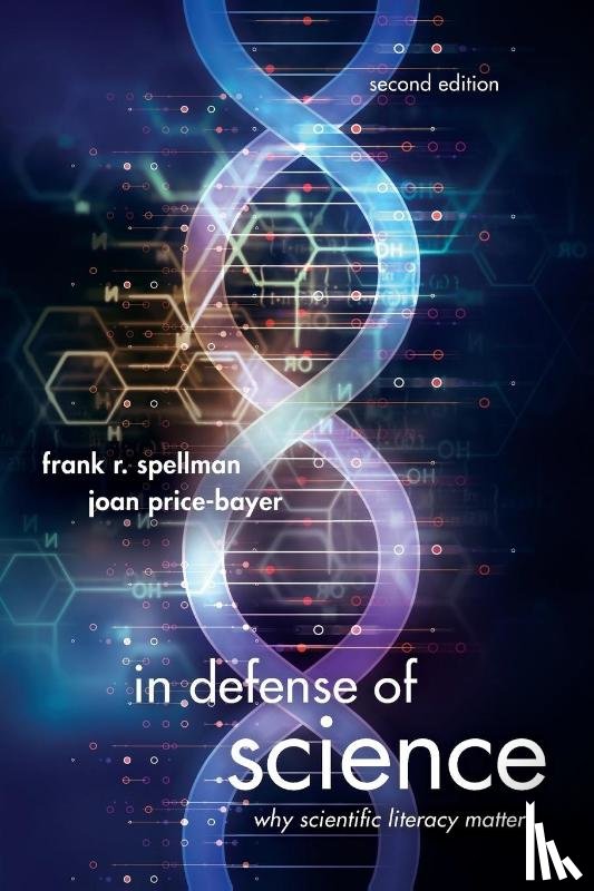 Spellman, Frank R., Price-Bayer, Joan - In Defense of Science