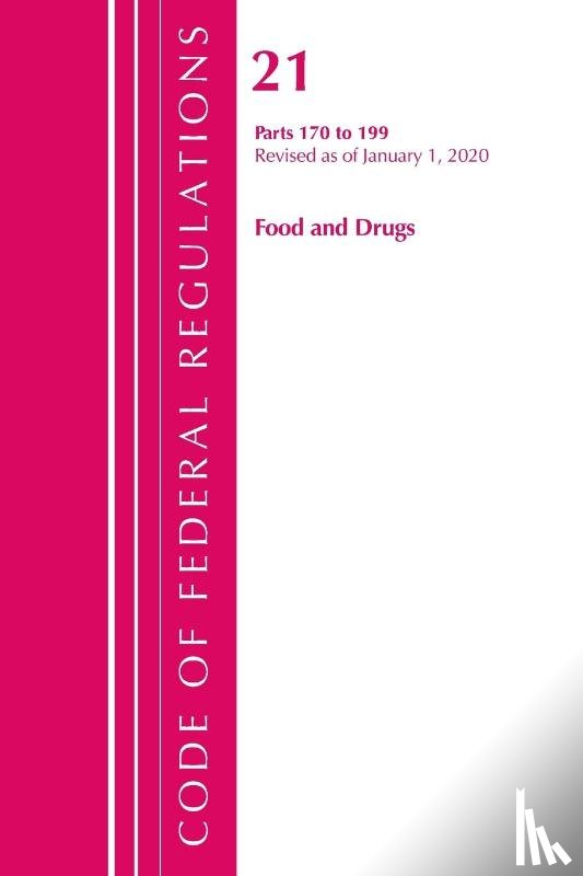 Office Of The Federal Register (U.S.) - Code of Federal Regulations, Title 21 Food and Drugs 170-199, Revised as of April 1, 2020