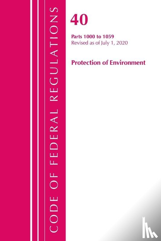 Office Of The Federal Register (U.S.) - Code of Federal Regulations, Title 40: Parts 1000-1059 (Protection of Environment) TSCA Toxic Substances