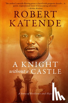 Katende, Robert - A Knight Without a Castle