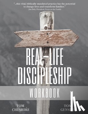 Cheshire, Tom - Real-Life Discipleship Workbook: The Ordinary Man's Guide to Disciple-Making