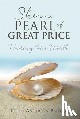 Baffuto, Helen Anderson - She is a Pearl of Great Price