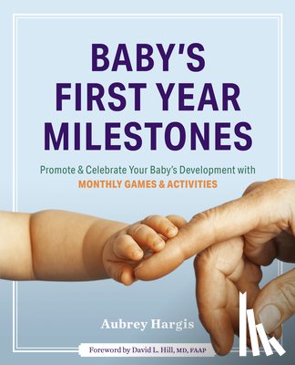 Hargis, Aubrey, Hill, David L. - BABYS 1ST YEAR MILESTONES