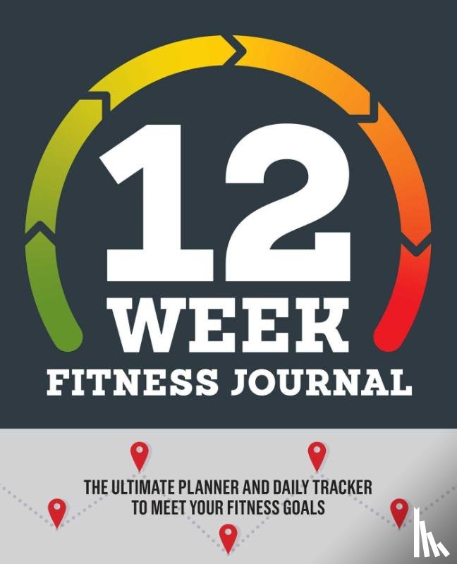 Rockridge Press - 12-Week Fitness Journal