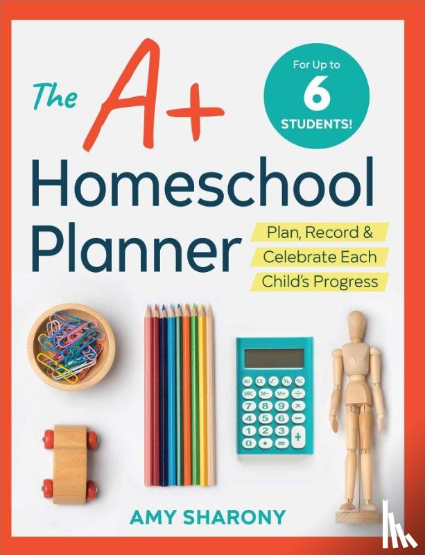 Sharony, Amy - The A+ Homeschool Planner
